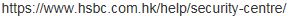 https://www.hsbc.com.hk/help/security-centre/